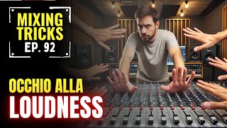 Come ottenere una loudness perfetta nel mastering analisi e consigli  Mixing Tricks 92 [upl. by Eoj]