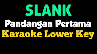 Slank Pandangan Pertama Karaoke Normal Key [upl. by Madriene218]