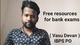 Free Resources for Bank Exams  Vasu Devan  IBPS PO [upl. by Nitsuga]