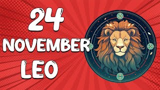 Daily Horoscope  LEO ♌ November 24 2024 ♌ horoscope for today [upl. by Reilly28]