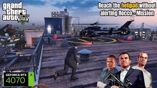 GTA 5  Reach the helipad without alerting Rocco  Mission  GTA 5 [upl. by Ahsotal]