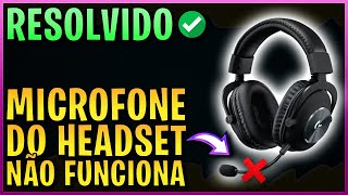 Guia Completo✅ Como Resolver se o Microfone do Headset NÃO FUNCIONA microfone do fone não funciona [upl. by Radloff]