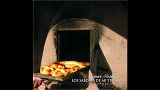 Omar Romano  Los sabores de mi tierra CD2 [upl. by Lalad134]