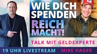 Wie dich spenden reich macht  Talk mit Geldexperte Mike Hager [upl. by Enyluqcaj949]