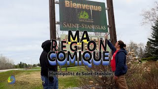 Ma région comique  Ép 6 Municipalité de SaintStanislas [upl. by Austina]