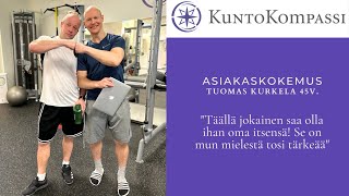 Kuntokompassi Asiakaskokemus Tuomas Kurkela 45v [upl. by Cacilia]