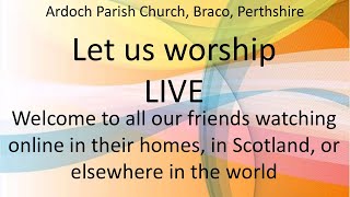 Ardoch Parish Church Live Stream 6th October 2024 [upl. by Jumbala]