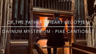 Hymn  Of the Father’s Heart Begotten  Divinum Mysterium  with words  Daniel Roberts  Organist [upl. by Atazroglam]