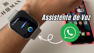 COMO ENVIAR MENSAGENS DE WHATSAPP PELO SMARTWATCH USANDO O ASSISTENTE DE VOZ [upl. by Olracnaig]