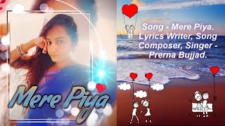 Mere Piya  New Released Song  2024  Prerna Ritika Bujjad [upl. by Salzhauer]