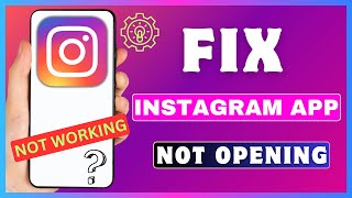 How To Fix Instagram App Not Opening Issue  Instagram Not Working Problem  Instagram Crash [upl. by Esinereb]