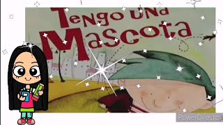 Tengo una mascota Cuento para niños Concientizar sobre el cuidado de las mascotas AprendeEnCasa [upl. by Helgeson]