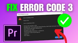 FIX Adobe Premiere Pro Exporting Error Code 3 [upl. by Ahsined835]