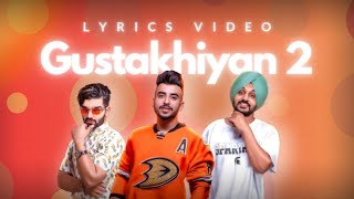 Gustakhiyan 2  LYRICS VIDEO  The Landers  Wazir Patar  Davi singh [upl. by Alekahs]