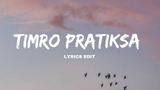 Timro Pratiksa  Shallum Lama  Nepali song  Timro Pratiksa Lyrics trendingsong [upl. by Aneela]