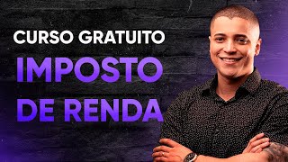 CURSO GRATUITO DE IMPOSTO DE RENDA 2024 PARTICULARIDADES E MUDANÇAS PARA O IRPF 2024  AULA 01 [upl. by Gross]