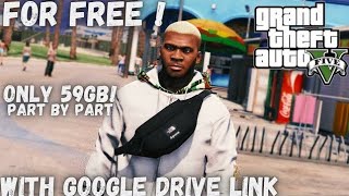 GRAND THEFT AUTO V FREE DOWNLOAD  GOOGLE DRIVE LINK PART WISE NEON GAMING LINK IN COMMENT [upl. by Heydon]