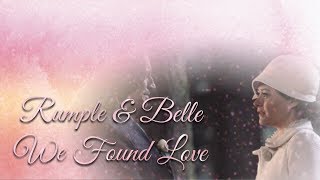 Rumple amp Belle  We Found Love [upl. by Sigvard247]