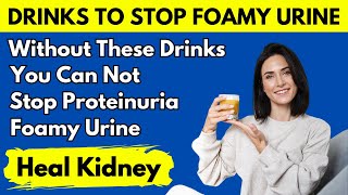 Top 9 Miracle Drinks That Beat Proteinuria and Repair Your Kidneys  306 [upl. by Paik]