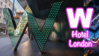 W Hotel London United Kingdom  Leicester Square Chinatown  Full Tour [upl. by Eletnahs]