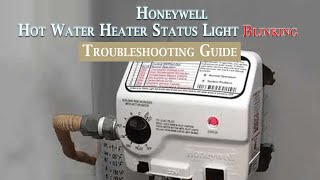 Honeywell Hot Water Heater Status Light Blinking Troubleshooting Guide [upl. by Zednanref]