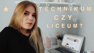 TECHNIKUM CZY LICEUM  PYTANIA KTÓRE ZADAJE SOBIE KAŻDY IDĄCY DO NOWEJ SZKOŁY [upl. by Eiznekam]