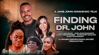 Finding Dr John  Inspirational Faith Drama  Karen Abercrombie  Jane JohnNwankwo [upl. by Teri]