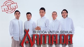 Armada  Berdoa Untuk Semua Official Music Video [upl. by Bathsheba]