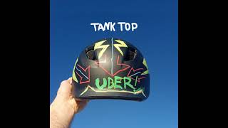 Tank Top  Uber [upl. by Toulon]