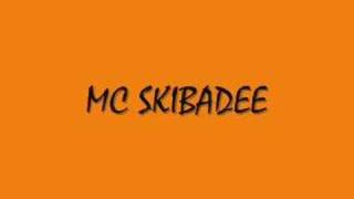 MC SKIBADEE [upl. by Gow]