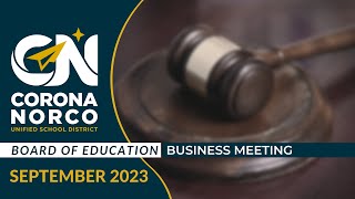 CNUSD Board of Education Business Meeting  September 5 2023 [upl. by Pearce991]