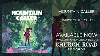 Mountain Caller  March of the Göll OFFICIAL STREAM [upl. by Bose]