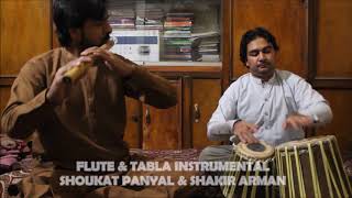 Flute amp Tabla Intrumental By Shoukat Panyal amp Shakir Arman [upl. by Niddala]