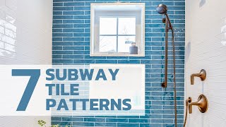 7 Subway Tile Patterns  Our Favorite Kitchen and Bathroom Subway Tile Design Ideas [upl. by Eki47]