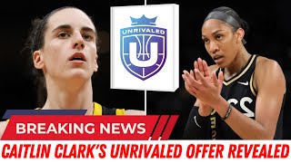 Caitlin Clarks Unrivaled Offer Revealed as WNBA Rival Offered More [upl. by Datha]