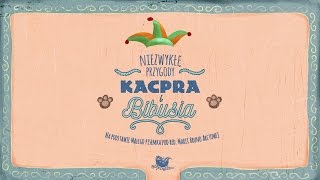 NIEZWYKŁE PRZYGODY KACPRA I BIBUSIA – Bajkowisko  bajki dla dzieci audiobook [upl. by Icaj]