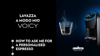 Lavazza A Modo Mio Voicy  How to ask me for a personalized coffee  Lavazza UK [upl. by Odrawde]