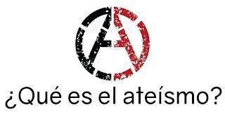 ¿Qué es el ateísmo 1  ExisteDios [upl. by Valley307]