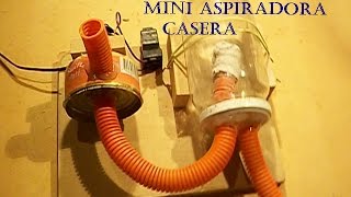 Como hacer una mini aspiradora casera [upl. by Emoryt407]