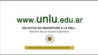 Tutorial de Inscripción a la UNLu  Universidad Nacional de Luján [upl. by Jaine]