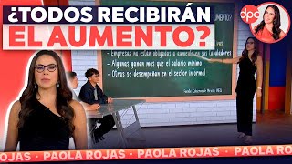 ¿En qué consiste el aumento al salario mínimo  DPC con Paola Rojas [upl. by Romine151]