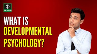 What is Developmental Psychology [upl. by Ashraf]