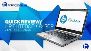 REVIEW 35 Hp EliteBook 8470p  đánh giá nhanh hp 8470p tại trungtranvn [upl. by Anyahs]