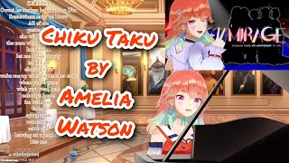 Kiara Sings Chiku Taku by Amelia Watson  【KIARAS SAD UNARCHIVED KARAOKE】 [upl. by Aubin803]