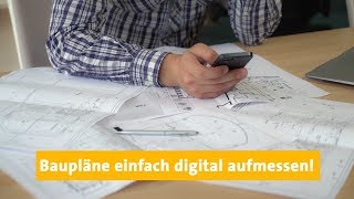 Baupläne einfach digital aufmessen  Hol Dir jetzt Dein Planaufmaß [upl. by Aynwad791]