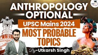 UPSC Anthropology Optional  Most Important Topics for Exam  StudyIQ IAS [upl. by Damali421]