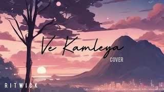 Ve Kamleya Cover  Arijit Singh Shreya Ghoshal [upl. by Huda345]