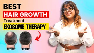 Exosome Hair Growth Treatment Revolutionary Solution for Hair Fall amp Hair Loss  Dr Sneha Gupta MD [upl. by Beghtol889]