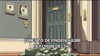 ÇİMBETON 5388LİK BEDELSİZ DUYURDU CMBTN 1E 55 LOT VERECEK🚀37688263 ORANINDA MEGA YÜKSELİŞ🔥 [upl. by Gordon]