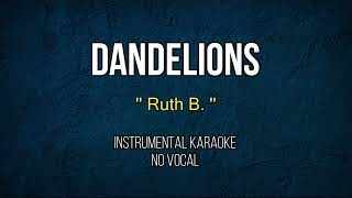 Dandelions  Ruth B  Karaoke Songs With Lyrics  Acoustic Karaoke [upl. by Velasco]